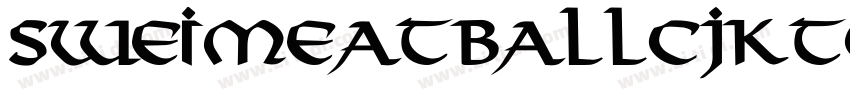 SweiMeatballCJKtc Bo字体转换